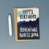 Happy Birthday Adventure Awaits You Greetings Card