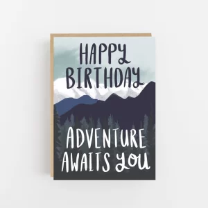 Happy Birthday Adventure Awaits You Greetings Card