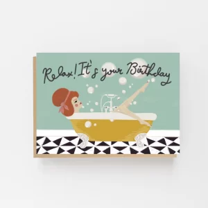 Relax! It's Your Birthday Greetings Card