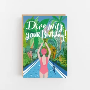 Dive in It's Your Birthday Greetings Card